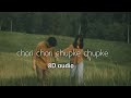 Chori Chori Chupke Chupke 8D Santali Song 2025
