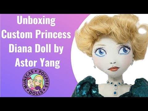 Unboxing Custom Princess Diana Kouklita Doll by Astor Yang