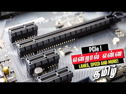 What is PCIe Explained in Tamil? (Lanes, Versions)