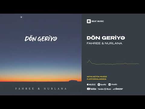 Fahree & Nurlana - Dön Geriyə (Rəsmi Musiqi)