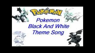 Pokemon Black And White Theme Song + Lyrics