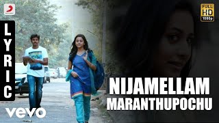 Ethir Neechal - Nijamellam Maranthupochu  Tamil Ly