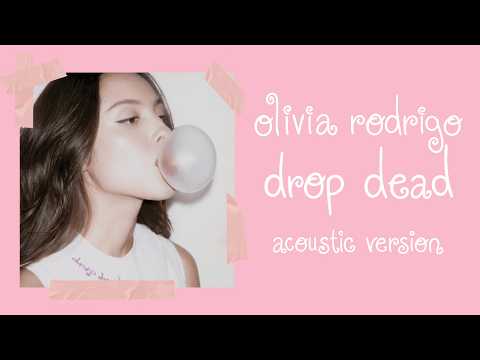 Olivia Rodrigo - Drop Dead (Acoustic Version)