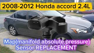 2008-2012(8th generation) Honda Accord 2.4L Manifold Absolute pressure sensor(MAP) REPLACEMENT