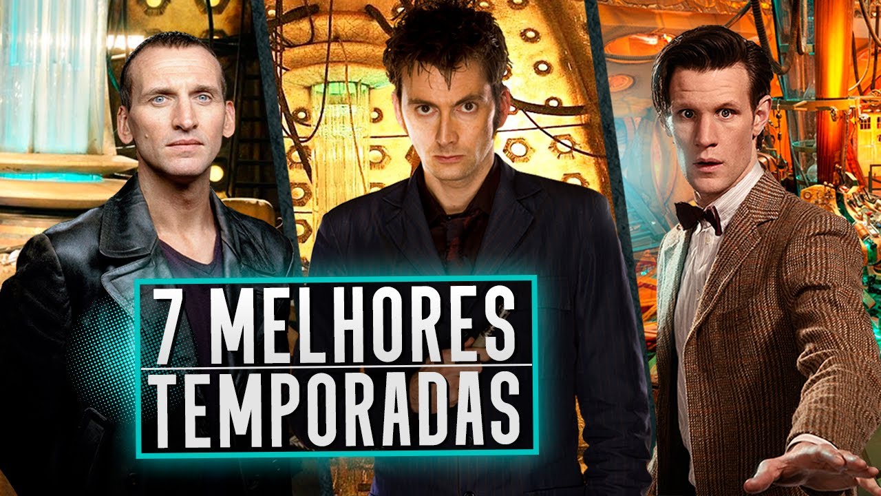 AS 7 MELHORES TEMPORADAS DE DOCTOR WHO