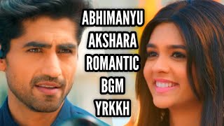 YRKKH | Abhimanyu-Akshara Romantic BGM | Ep 407 S-67