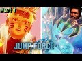 IT IS HERE NARUTO VS GOKU OMGOSH 1 Jumpforce FULL GAME Part 1