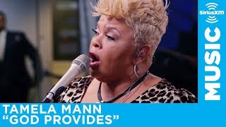 Tamela Mann — &quot;God Provides&quot; [LIVE @ SiriusXM]