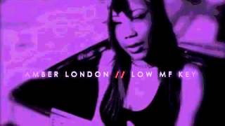 2.7.5. Amber London - Low MF Key (Chopped Not Slopped by Slim K)