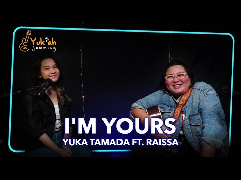 Yuka Tamada Ft Raissa - I'm Yours (jason Mraz Cover)