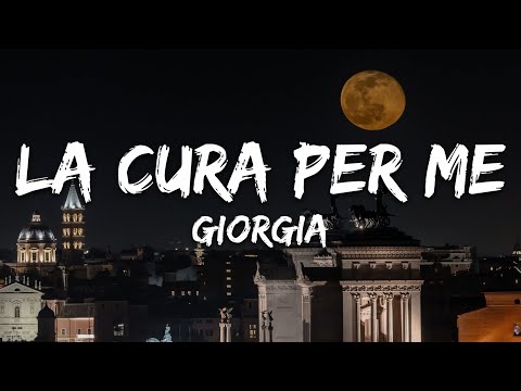 Giorgia - LA CURA PER ME (SANREMO 2025) [Testo/Lyrics]