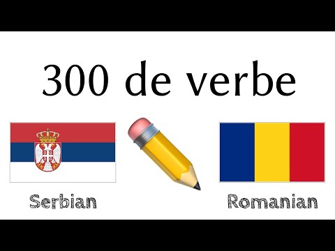300 de verbe + Citirea și ascultarea: - Sârbă + Română - (Vorbitor nativ)