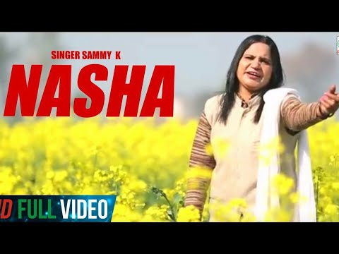 Nasha | Sammy K | Official Full Song | New Punjabi Songs | Finetone Music