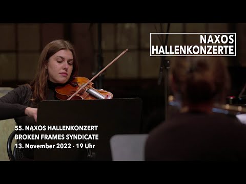 Naxos Hallenkonzert #55 — Broken Frames Syndicate - Hallik - To Become a Tree