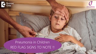 PNEUMONIA in CHILDREN | SYMPTOMS & TREATMENT - Dr. Sanjeev Shrinivas Managoli of C9| Doctors
