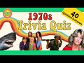 BEST 70s TRIVIA QUIZ | 40 questions with answers