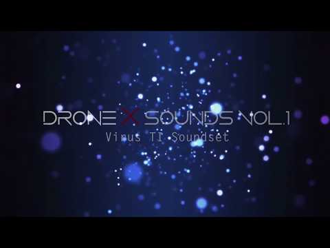 DRONE X SOUNDS Vol.1Virus TI Soundset / " Fortress "