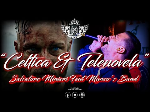 La Manco’s Band & Salvatore Minieri - “Celtica + Telenovela” versione studio