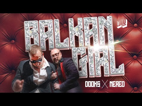 BABY DOOKS X NERED * BALKAN  GIRL *