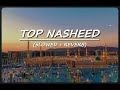 Top Nasheed Slowed Reverb Heart Touching Nasheed Viral Nasheed Exclusive Nasheed