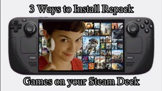3 Ways to Install Repack/Quack Games on Your Steam Deck