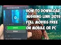 How To Download Missing Link Full Movies Download Missing Link Movies 2019 Work