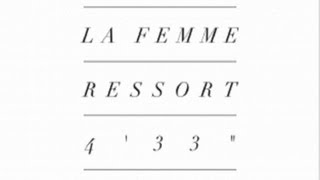 La Femme - La Femme Ressort