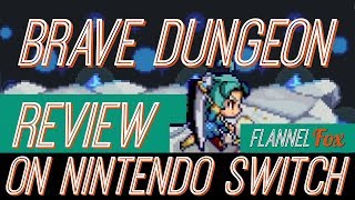 Brave Dungeon Review on Nintendo Switch - Flannel Fox