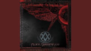 Music video thumbnail preview for No One Here Gets Out Alive by Alien Vampires