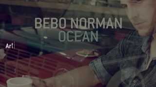 Bebo Norman -  Ocean