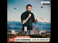 Dan Cummins | A Witty Comment from a Safe Distance - Live in Denver