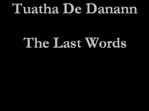 Tuatha De Danann - The Last Words