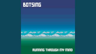 Botsing - Running Through My Mind video
