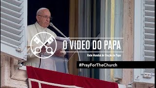 O Vídeo de Papa – outubro de 2018 – Campanha especial de oração pela Igreja #prayforthechurch