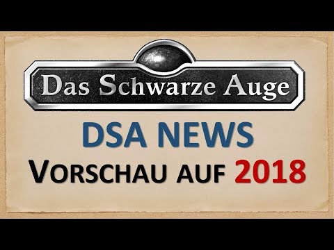 DSA News - Das Schwarze Auge Vorschau 2018 - Alle neuen Produkte vorgestellt!