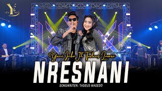 Download lagu Yeni Inka feat. Tadeus Lavora - Nresnani ( Music Yi Production) mp3 Download lagu Yeni Inka feat. Tadeus Lavora - Nresnani ( Music Yi Production) mp3