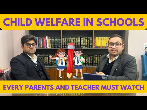 Child Welfare In Schools || Laws For Child Welfare In School || BNG Law Associates