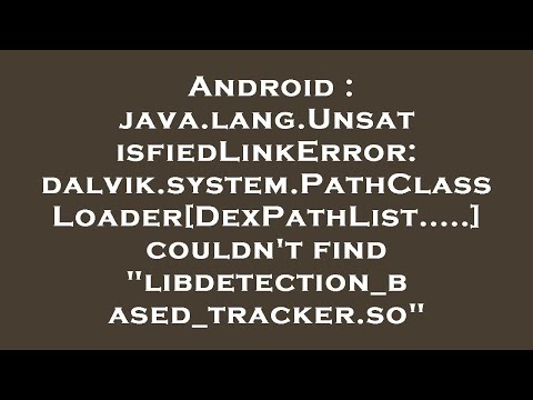 Android Java Lang Unsatisfiedlinkerror Dalvik System Pathclassloaderdexpathlist Couldnt F