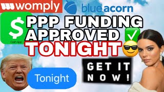 BLUEACORN FUNDED! CHIME PPP/SBA LOAN UPDATE WOMPLY DEPOSIT APPROVED OR DENIED?REJECTED APPLICATION