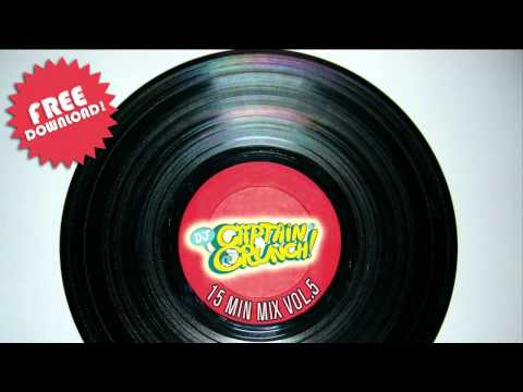 15 MIN MIX VOL.5 - DJ CAPTAIN CRUNCH