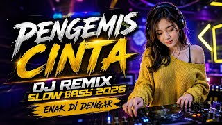 Download lagu PENGEMIS CINTA - ELLA | DJ REMIX SLOW BASS 2026 🎧 FULL BASS VIRAL TIKTOK mp3