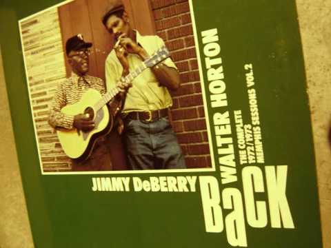 Big Walter Horton & Jimmy DeBerry - Twice As Easy / Need My Baby