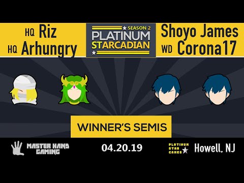 Platinum Starcadian S2 - Shoyo James + WD | Corona17 vs HQ | Riz + HQ | Arhungry - W Semifinals