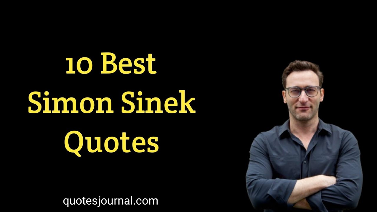 10 Best Simon Sinek Quotes