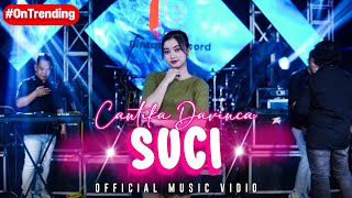 Download lagu Cantika Davinca ft New Astina - SUCI mp3 Download lagu Cantika Davinca ft New Astina - SUCI mp3