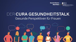 CURA Gesundheitstalk: Medizin für Frauen