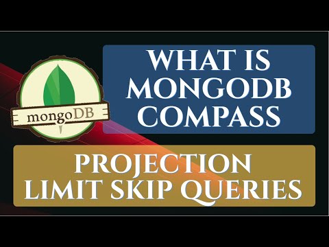 MongoDB An Introduction to MongoDB Compass || Projection Limit Skip Queries Example