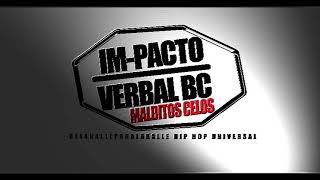 IM-PACTO VERBAL BC - MALDITOS CELOS ( VIDEO LIRIC ) 98 RÉCORDS - *SUCRE - BOLIVIA*