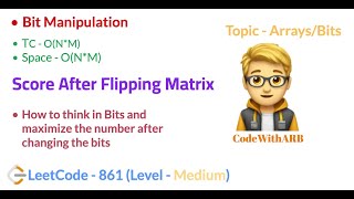 Download the video "Score After Flipping Matrix   (LeetCode  861) (Bit Manipulation)"