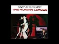 mick ronson - the human league - only after dark - M mick ronson - the human league - only after dark